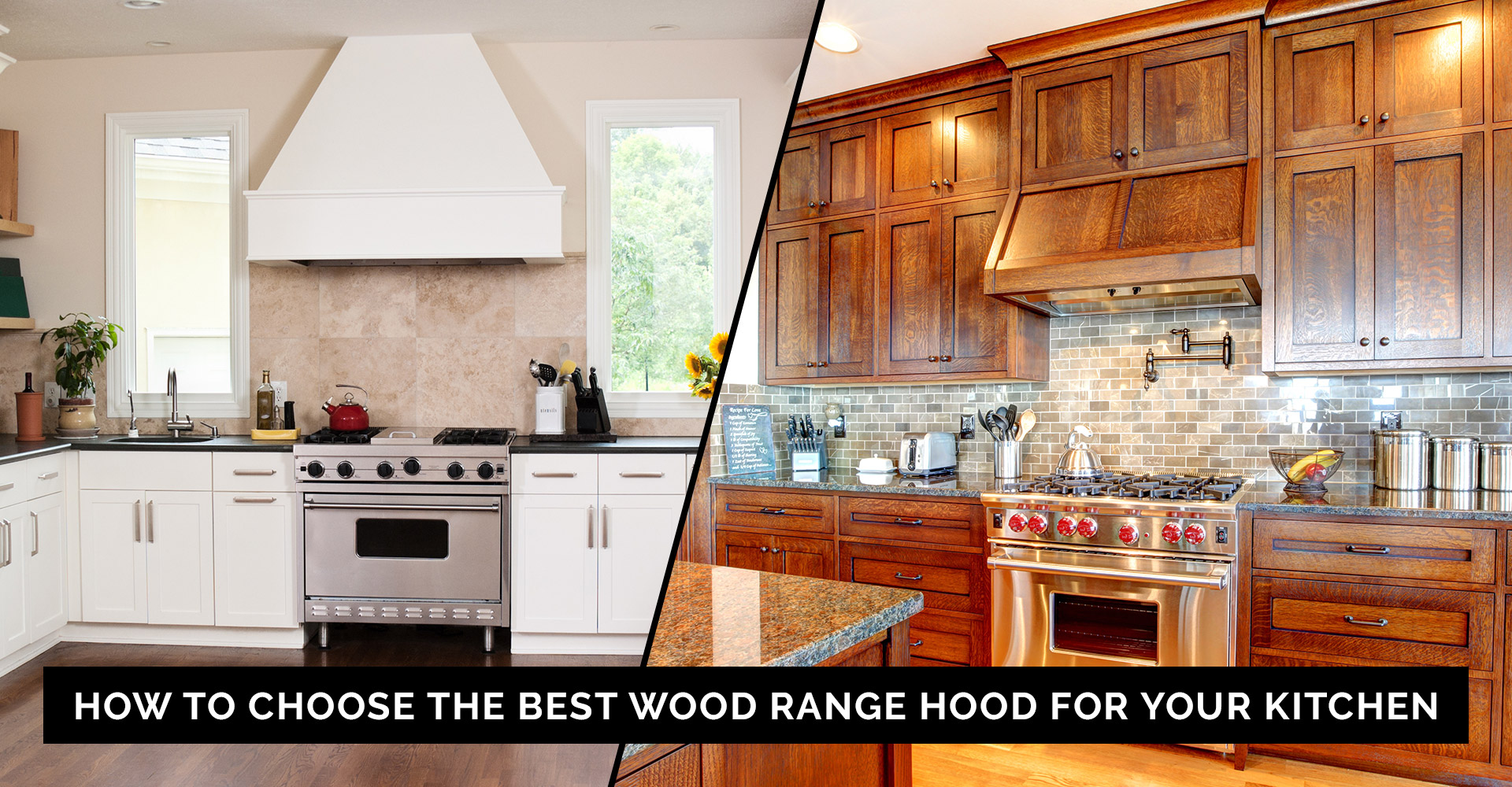 How to Choose the Best Vent for Your Wood Range Hood
