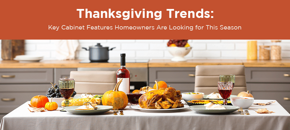 Thanksgiving Cabinet Trends